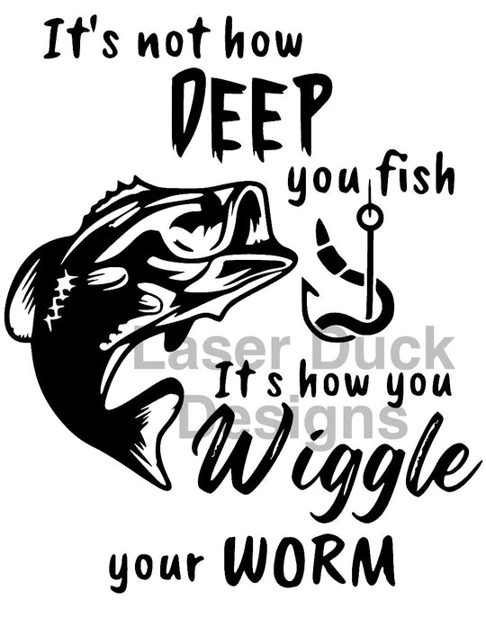 ‘It’s Not How Deep You Fish…&